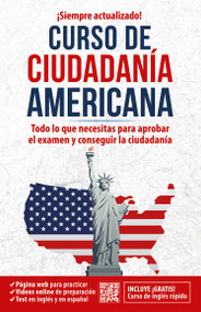 Ciudadanía americana: Todo lo que necesitas para aprobar el examen y conseguir la ciudadanía / US Citizenship Course (Spanish Edition) by Inglés en 100 días, 9781644735633
