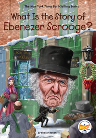 What Is the Story of Ebenezer Scrooge? by Sheila Keenan, Who HQ, Andrew Thomson, 9780593226025