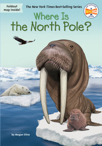 Where Is the North Pole? - 9780593093252 by Megan Stine, Who HQ, Robert Squier, 9780593093252