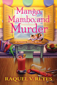 Mango, Mambo, and Murder - 9781639101009 by Raquel V. Reyes, 9781639101009