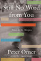 Still No Word from You (Notes in the Margin) by Peter Orner, 9781646221363