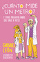 ¿Cuánto mide un metro? Y otras preguntas raras que hago a veces / How Long Is O ne Meter? And Other Rare Questions I Sometimes Ask (Spanish Edition) by Gabriel León, 9786073811088
