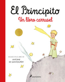 El principito. Un libro carrusel / The Little Prince. A Carousel Book (Spanish Edition) by Antoine De Saint-exupery, 9788418637728