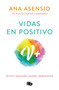 Vidas en positivo / Positive Lives (Spanish Edition) by Dra. Ana Asensio, 9786073802680