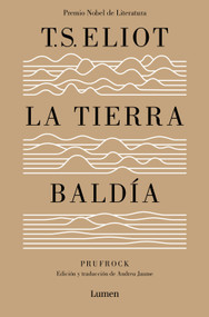 La tierra baldía (Edición especial del centenario) / The Waste Land (100 Anniver sary Edition) (Spanish Edition) by T. S. Eliot, 9788426418081