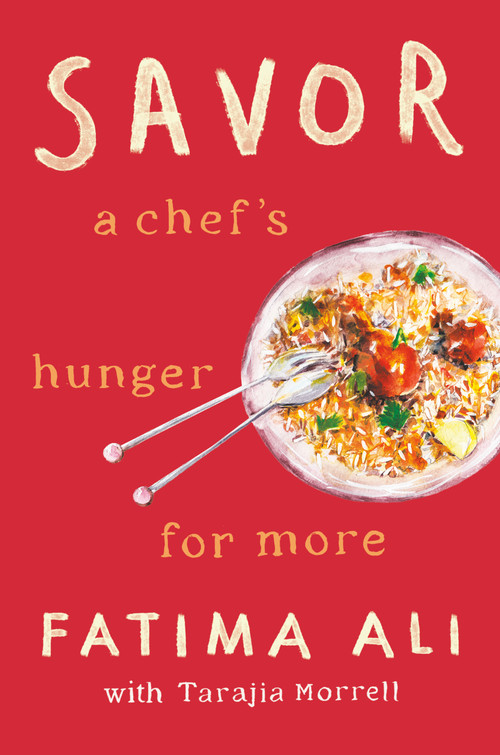Savor (A Chef's Hunger for More) by Fatima Ali, Tarajia Morrell, 9780593355190