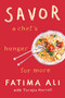 Savor (A Chef's Hunger for More) by Fatima Ali, Tarajia Morrell, 9780593355190