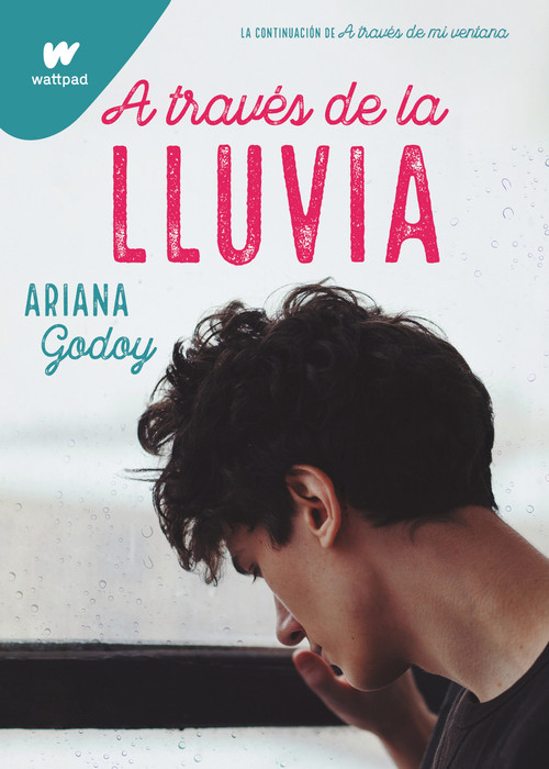 A través de la lluvia / Through the Rain (Spanish Edition) by Ariana Godoy, 9781644735954