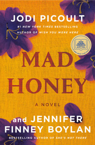 Mad Honey: A GMA Book Club Pick (A Novel) by Jodi Picoult, Jennifer Finney Boylan, 9781984818386