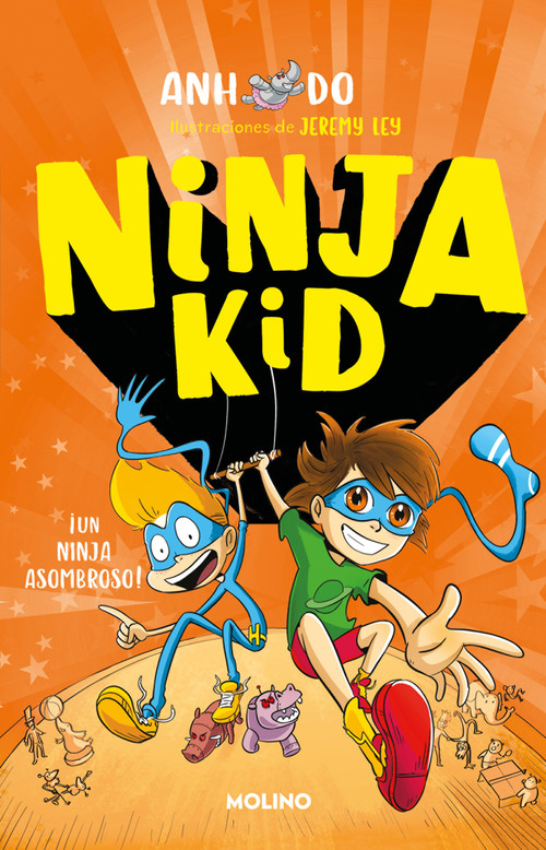 Un ninja asombroso / Amazing Ninja! (Spanish Edition) by Anh Do, 9786073808675