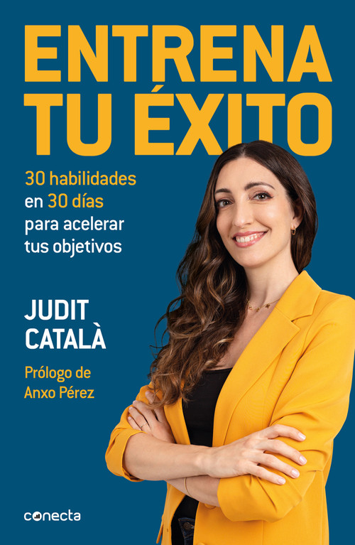 Entrena tu éxito / Train Your Success (Spanish Edition) by Judit Català, 9788417992422