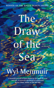 The Draw of the Sea by Wyl Menmuir, 9780711273962