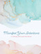 Manifest Your Intentions (Exercises and Tools to Attract Your Best Life) by Editors of Chartwell Books, 9780785840817
