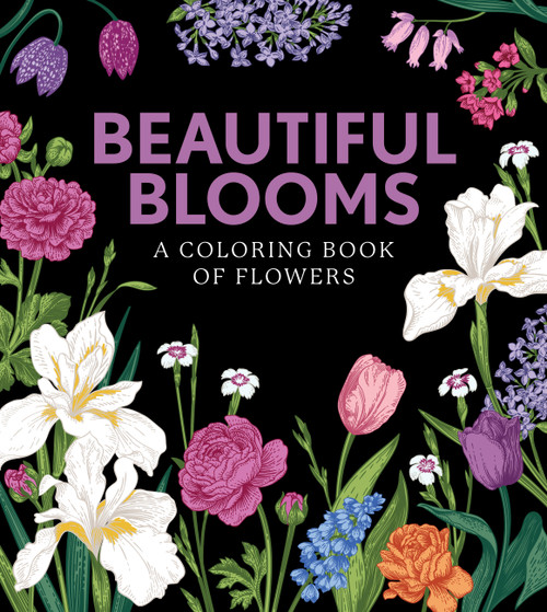 Beautiful Blooms (A Coloring Book of Flowers) by Editors of Chartwell Books, 9780785840848