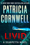 Livid (A Scarpetta Novel) by Patricia Cornwell, 9781538725160