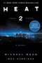 Heat 2 (A Novel) by Michael Mann, Meg Gardiner, 9780063241985