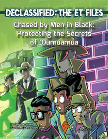 Chased by Men in Black (Protecting the Secrets of 'Oumuamua) by Jason M. Burns, Dustin Evans, 9781668911488