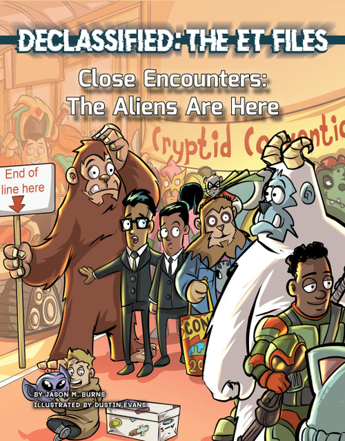 Close Encounters (The Aliens Are Here) by Jason M. Burns, Dustin Evans, 9781668909898