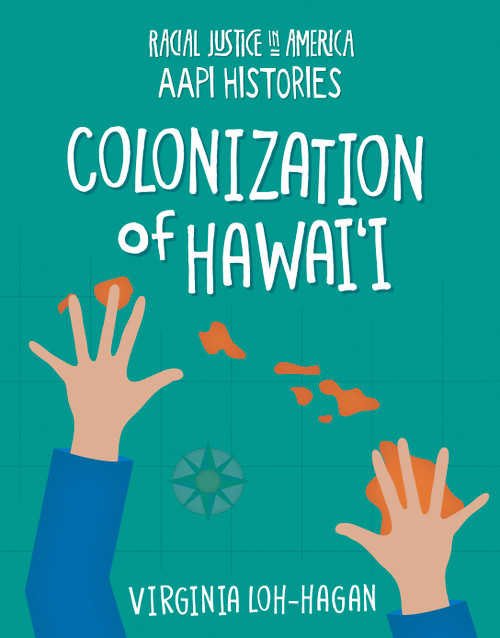 Colonization of Hawai'i by Virginia Loh-Hagan, 9781668910917