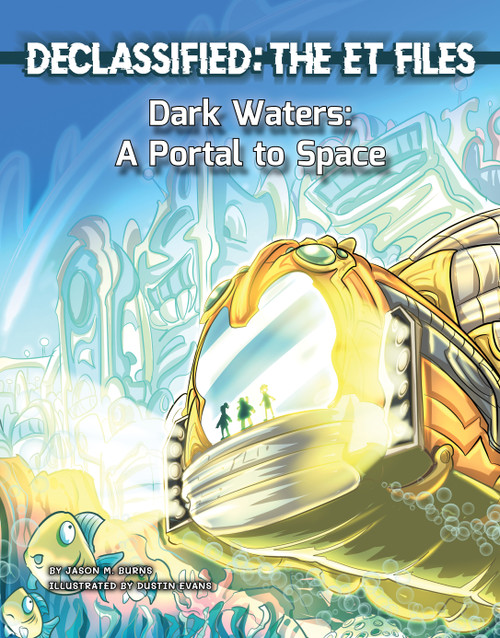 Dark Waters (A Portal to Space) by Jason M. Burns, Dustin Evans, 9781668911501