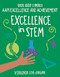 Excellence in STEM - 9781668909331 by Virginia Loh-Hagan, 9781668909331