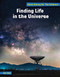 Finding Life in the Universe by Mari Bolte, 9781668909829