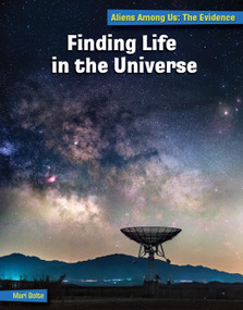 Finding Life in the Universe - 9781668911426 by Mari Bolte, 9781668911426