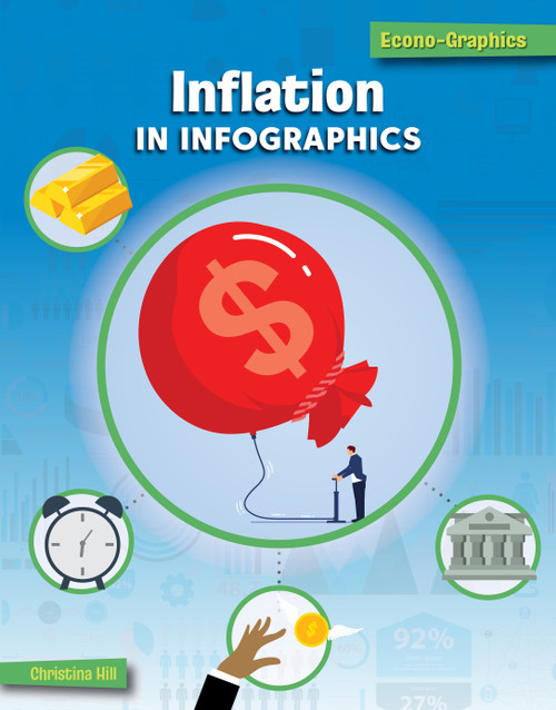 Inflation in Infographics - 9781668909959 by Christina Hill, 9781668909959