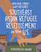 Southeast Asian Refugee Resettlement in the U.S. by Virginia Loh-Hagan, 9781668909324