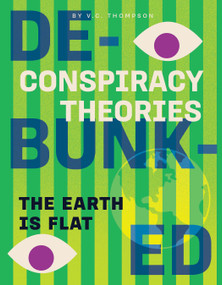 The Earth Is Flat - 9781668909447 by V. C. Thompson, 9781668909447