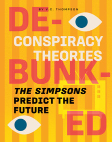 The Simpsons Predict the Future - 9781668911037 by V. C. Thompson, 9781668911037