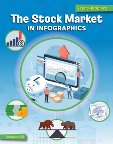 The Stock Market in Infographics by Christina Hill, 9781668911600