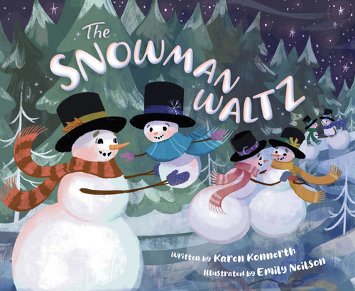 The Snowman Waltz by Karen Konnerth, Emily Neilson, 9781534111271