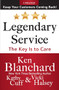 Legendary Service: The Key is to Care by Victoria Halsey, Kathy Cuff, Ken Blanchard, 9780071819046