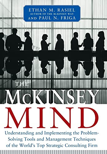 McKinsey Mind by Paul N. Friga, Ethan M. Rasiel, 9780071374293