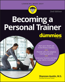 Becoming a Personal Trainer For Dummies - 9781119891482 by Shannon Austin, 9781119891482