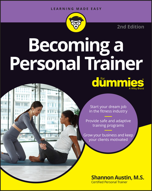 Becoming a Personal Trainer For Dummies - 9781119891482 by Shannon Austin, 9781119891482