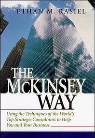 The McKinsey Way by Ethan M. Rasiel, 9780070534483