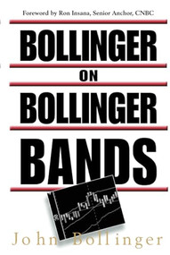 Bollinger on Bollinger Bands by John Bollinger, 9780071373685