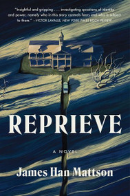 Reprieve (A Novel) - 9780063079922 by James Han Mattson, 9780063079922