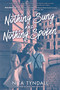 Nothing Sung and Nothing Spoken by Nita Tyndall, 9780063087446