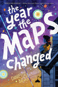 The Year the Maps Changed by Danielle Binks, 9780063211605