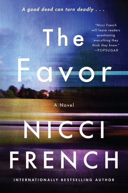The Favor (A Novel) by Nicci French, 9780063243620