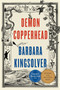 Demon Copperhead (A Novel) by Barbara Kingsolver, 9780063251922