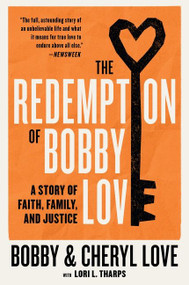 The Redemption of Bobby Love (A Story of Faith, Family, and Justice) - 9780063269071 by Bobby Love, Cheryl Love, 9780063269071