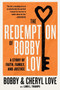 The Redemption of Bobby Love (A Story of Faith, Family, and Justice) - 9780063269071 by Bobby Love, Cheryl Love, 9780063269071