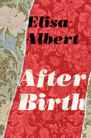 After Birth by Elisa Albert, 9780544582910