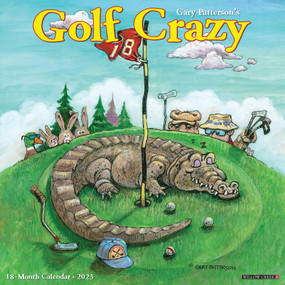 Golf Crazy by Gary Patterson 2023 Wall Calendar by Gary Patterson, 9781549226144