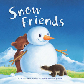 Snow Friends by M. Christina Butler, Tina Macnaughton, 9781510711167