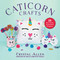 Caticorn Crafts (25 Purr-fectly Enchanted Projects) by Crystal Allen, 9781510751002